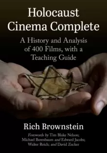 Image of Holocaust Cinema Complete : A History and Analysis of 400 Films, with a Teaching Guide
