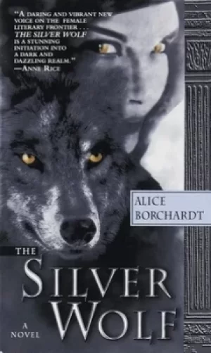 Image of The Silver Wolf by Alice Borchardt