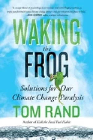 Image of waking the frog solutions for our climate change paralysis