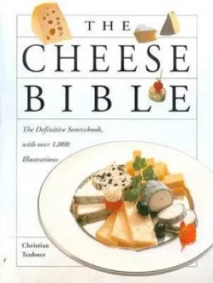Image of The cheese bible by Christian Teubner