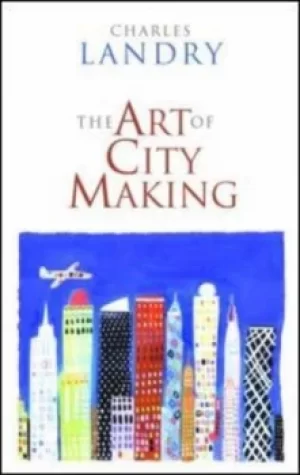 Image of The art of city-making by Charles Landry