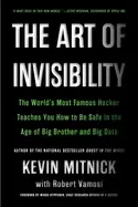 Image of art of invisibility the worlds most famous hacker teaches you how to be saf