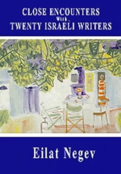 Image of Close Encounters with Twenty Israeli Writers by Eilat Negev Paperback