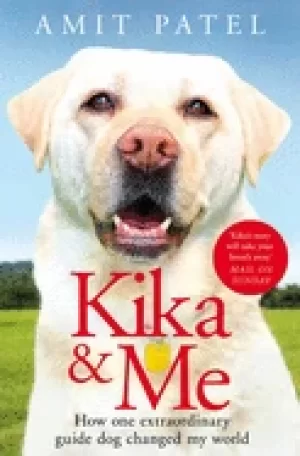 Image of kika and me how one extraordinary guide dog changed my world