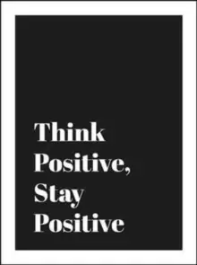 Image of Think Positive, Stay Positive