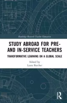 Image of Study Abroad for Pre- and In-Service Teachers : Transformative Learning on a Global Scale