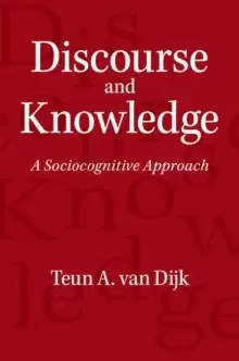 Image of Discourse and Knowledge : A Sociocognitive Approach