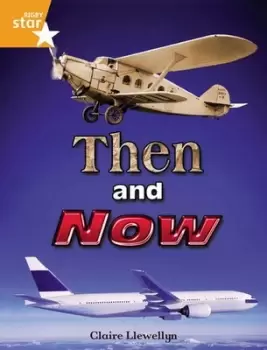 Image of Rigby Star Independent Year 2 Orange Non Fiction Then and Now Single by