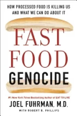 Image of fast food genocide how processed food is killing us and what we can do abou