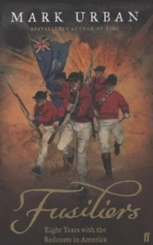 Image of Fusiliers by Mark Urban Hardback