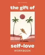 Image of gift of self love a workbook to help you build confidence recognize your wo