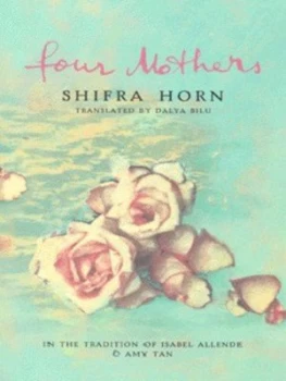 Image of Four Mothers by Shifra Horn Book