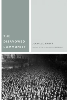Image of The Disavowed Community by Jean-Luc Nancy Book