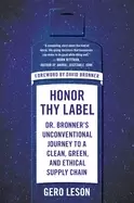 Image of honor thy label dr bronners unconventional journey to a clean green and et