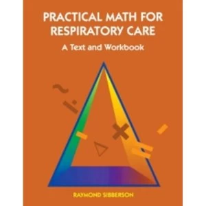 Image of Practical Math For Respiratory Care : A Text and Workbook