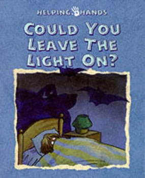 Image of Could You Leave the Light On by Ann De Bode and Rien Broere Book