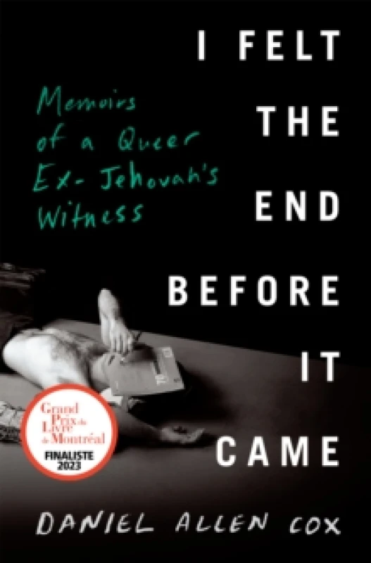 Image of I Felt the End Before It Came. Hardback. By Daniel Allen Cox Books