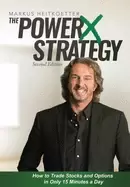 Image of powerx strategy 2nd edition how to trade stocks and options in only 15 minu