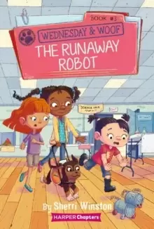 Image of Wednesday and Woof #3: The Runaway Robot