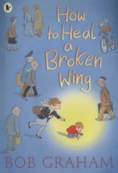 Image of How to Heal a Broken Wing by Bob Graham Book