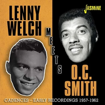 image of Lenny Welch & O.C. Smith - Cadences - Early Recordings 1957-1962 CD