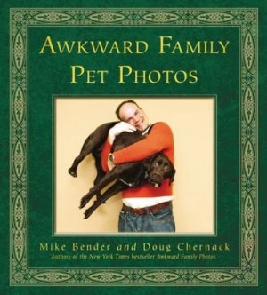 Image of Awkward Family Pet Photos by Doug Chernack Hardback