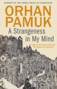 Image of A Strangeness in My Mind by Orhan Pamuk Hardback