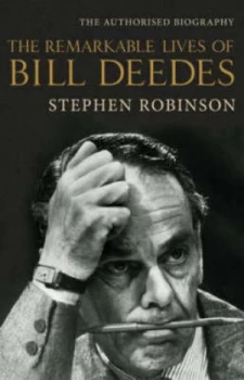 Image of The Remarkable Lives of Bill Deedes by Stephen Robinson Hardback