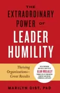 Image of extraordinary power of leader humility thriving organizations and great res