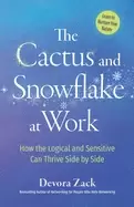 Image of cactus and snowflake at work how the logical and sensitive can thrive side