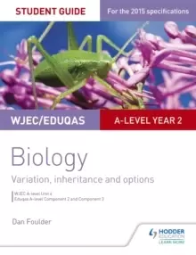 Image of WJEC/Eduqas A-level Year 2 Biology Student Guide: Variation, Inheritance and Options