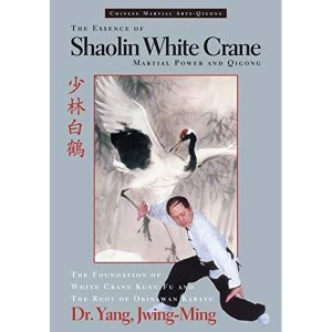 Image of The Essence of Shaolin White Crane: Martial Power and Qigong by Jwing-Ming Yang (Paperback, 1996)