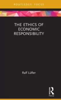 Image of The Ethics of Economic Responsibility