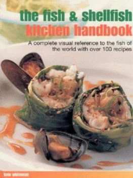 Image of The Fish and Shellfish Kitchen Handbook by Kate Whiteman and Kate Whiteman Paperback
