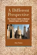 Image of different perspective the travelers guide to medieval spain and portugal