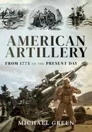 Image of american artillery from 1775 to the present day