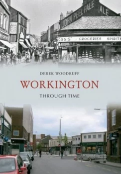 Image of Workington through time by Derek Woodruff