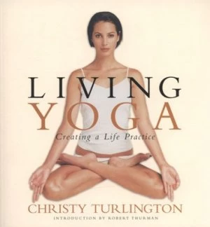 Image of Living Yoga by Christy Turlington Paperback