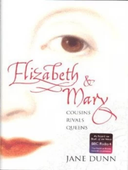 Image of Elizabeth and Mary by Jane Dunn Hardback