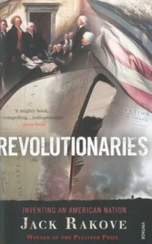 Image of Revolutionaries by Jack Rakove Paperback