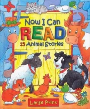 Image of Now I Can Read 15 Animal Stories. 15 Animal Stories. Hardback