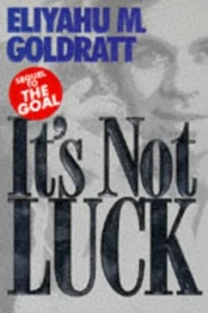 Image of Its Not Luck by Eliyahu M. Goldratt Paperback