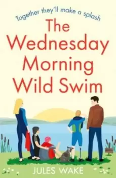 Image of The Wednesday morning wild swim - Jules Wake - Paperback - Used