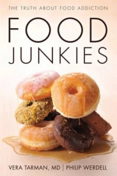 Image of Food Junkies by Vera Tarman Book