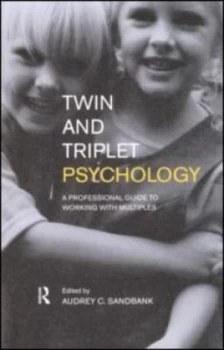 Image of Twin and Triplet Psychology by Audrey Sandbank Paperback