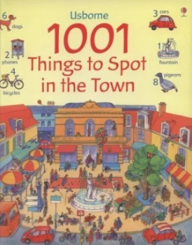 Image of 1001 Things to Spot in the Town by Anna Milbourne and Teri Gower and Gillian Doherty Hardback