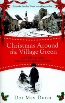 Image of Christmas around the Village Green by Dot May Dunn Paperback