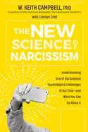 Image of new science of narcissism understanding one of the greatest psychological c