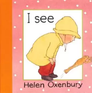 Image of I See by Helen Oxenbury