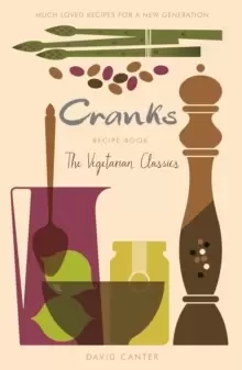 Image of Cranks Recipe Book : The Vegetarian Classics